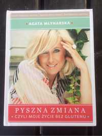 Agata Mlynarska „Pyszna zmiana - czyli moje życie bez glutenu”