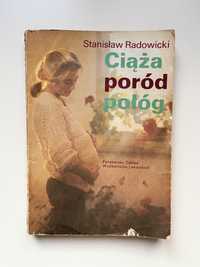 Ciąża poród połóg - Stanisław Radowicki