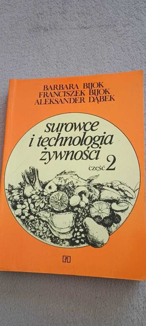 Surowce i technologia żywności część 2 książka podręcznik