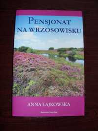 Anna Łajkowska "Pensjonat na wrzosowisku"