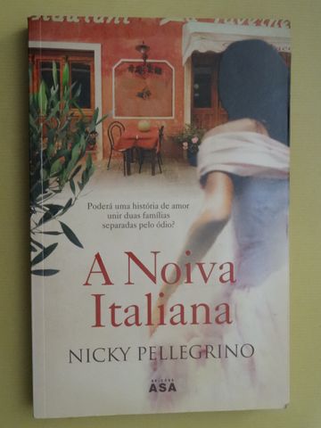 A Noiva Italiana de Nicky Pellegrino - 1ª Edição