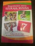 Podręcznik do religii, Błogosławieni którzy szukają Jezusa