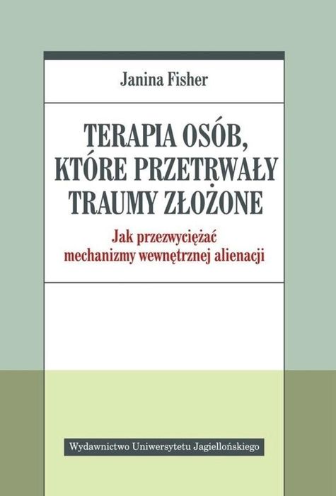 Terapia osób, które przetrwały traumy złożone Wydawnictwo