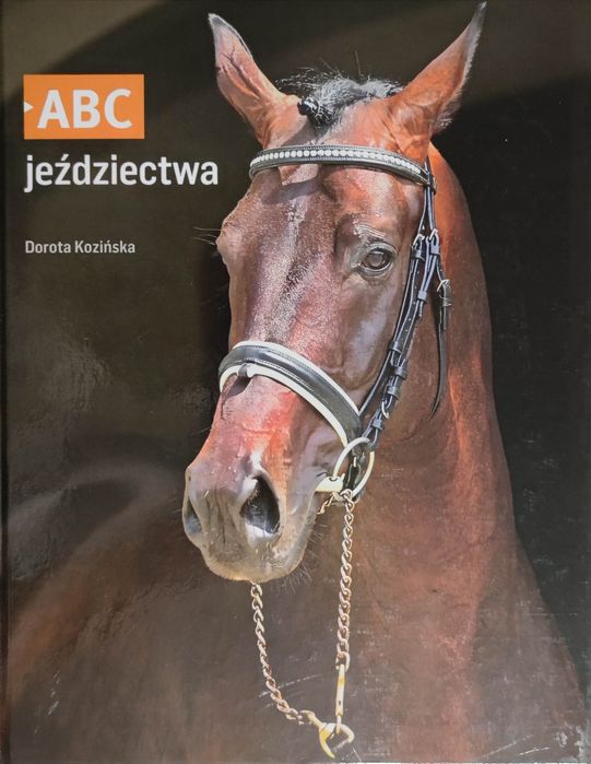 ABC jeździectwa / Dorota Kozińska