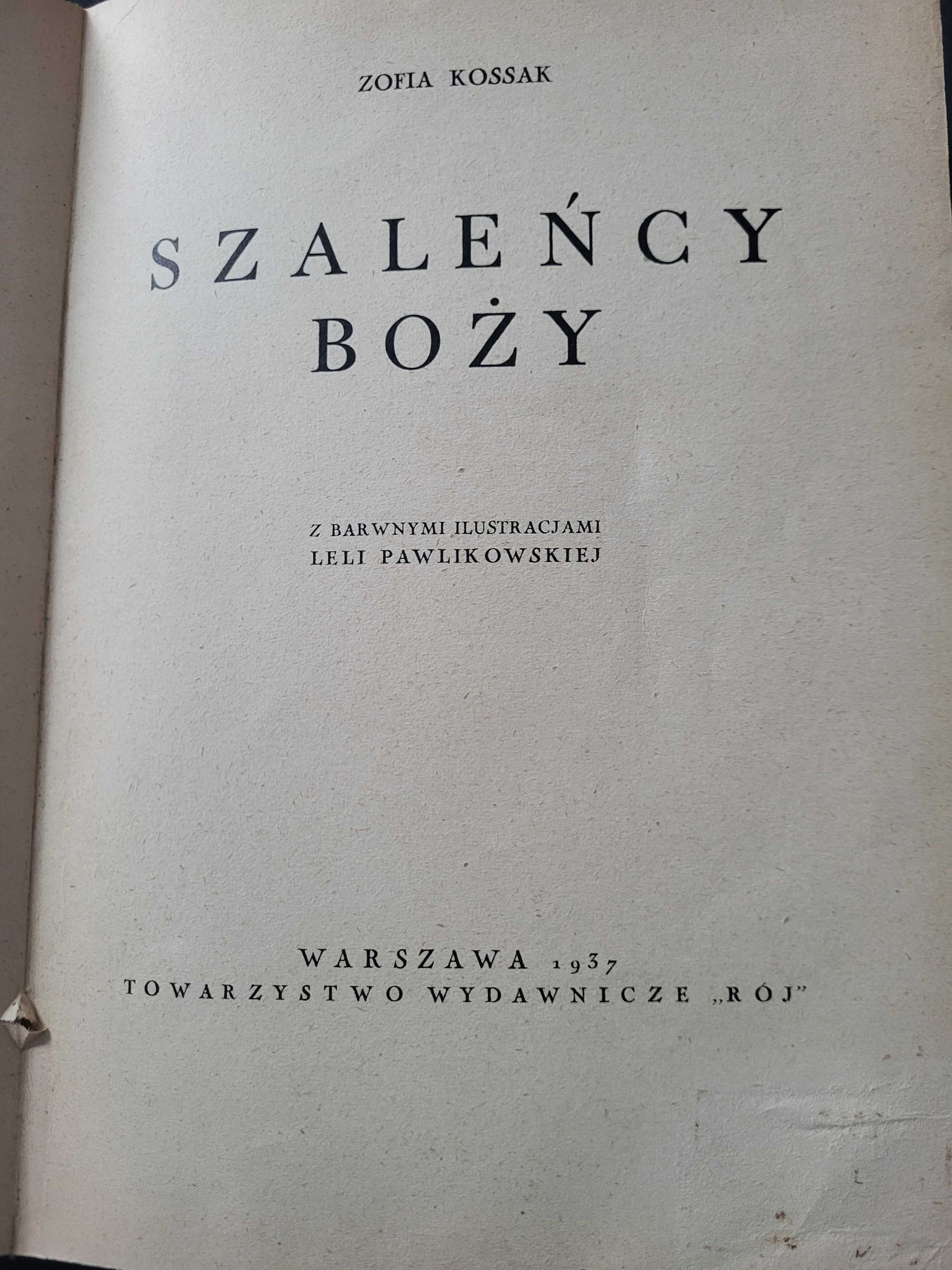 SZALEŃCY BOŻY - Zofia Kossak _ 1937 r. OPRAWA BDB