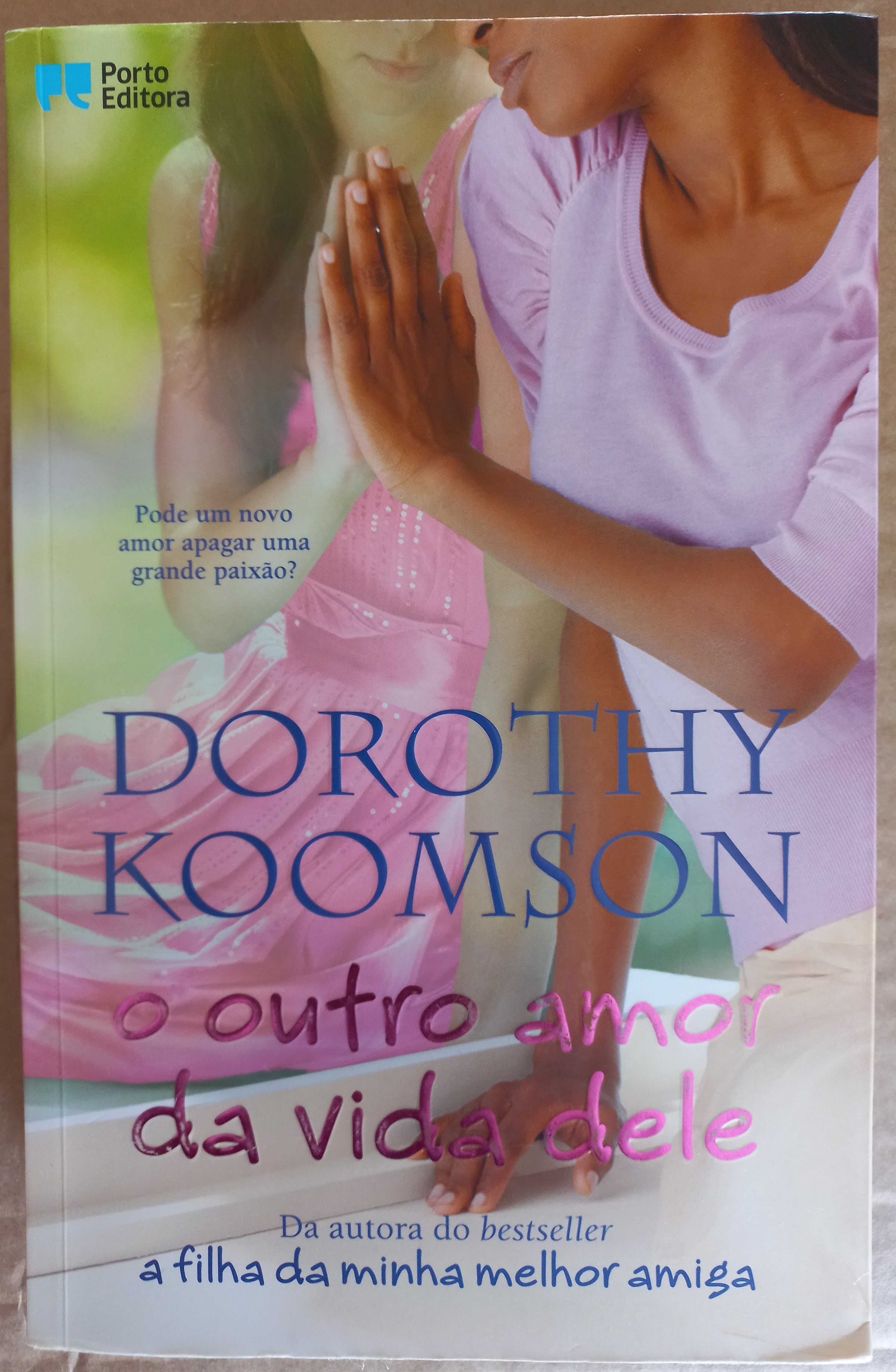 O outro amor da vida dele de Dorothy Koomson
