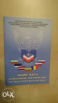 Nowe NATO - wzmocnione partnerstwo:rola i miejsce Polski...