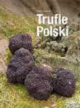 Trufle Polski Multico Tomasz Krzyszczyk Rok wydania: 2024, oprawa: