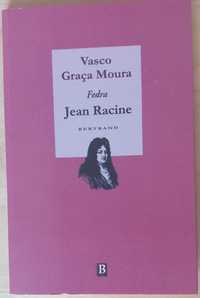 Jean Racine- Fedra [trad. Vasco Graça Moura] [Bertrand] Teatro