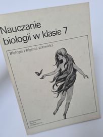 Nauczanie biologii w klasie 7. Biologia i higiena człowieka - Książka