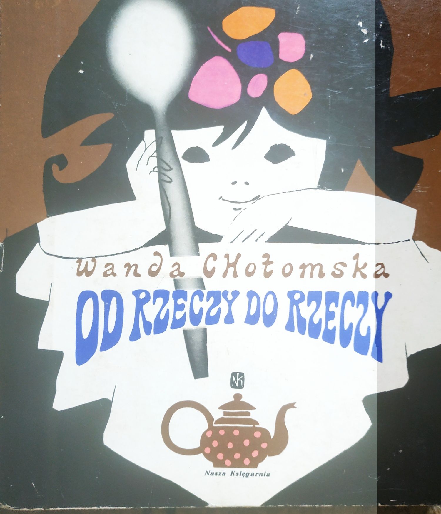 Od rzeczy do rzeczy Wanda Chotomska
