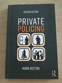Private Policing Mark Button (Second Edition)
