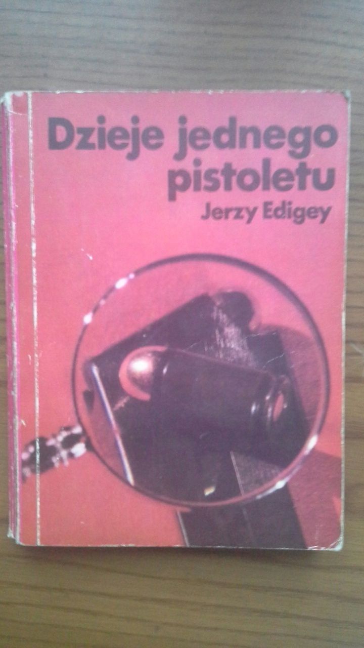 Dzieje jednego pistoletu - Jerzy Edigey