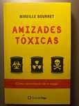 Amizades Tóxicas, Meirelle Bourret