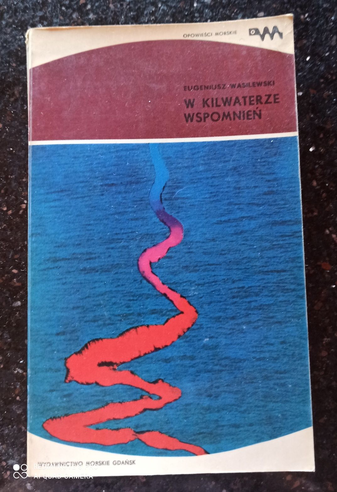 W kilwaterze wspomnień Eugeniusz Wasilewski