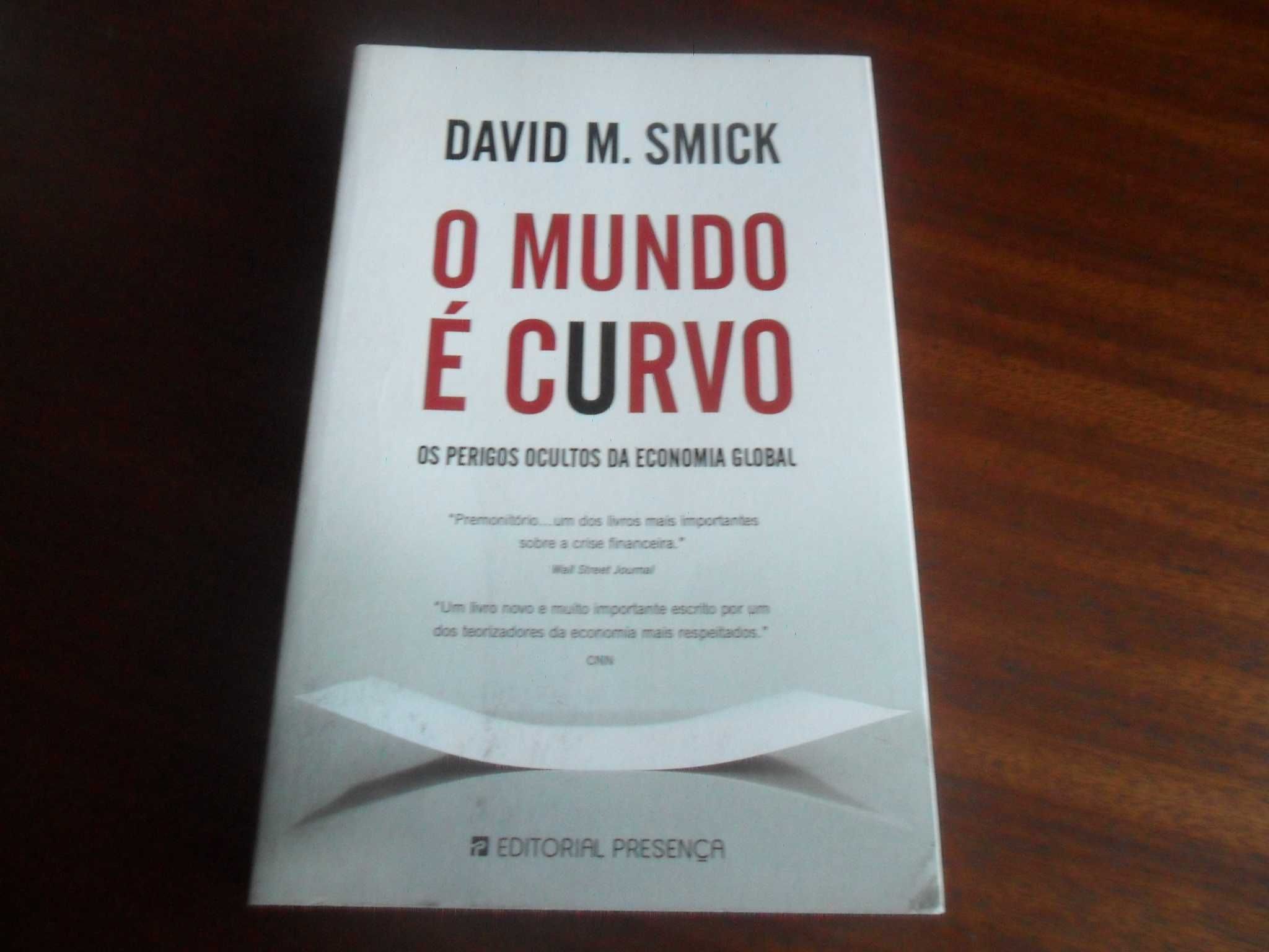 "O Mundo é Curvo" de David M. Smick - 1ª Edição de 2009