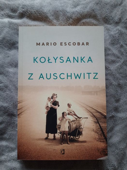 Mario Escobar, Kołysanka z Auschwitz
