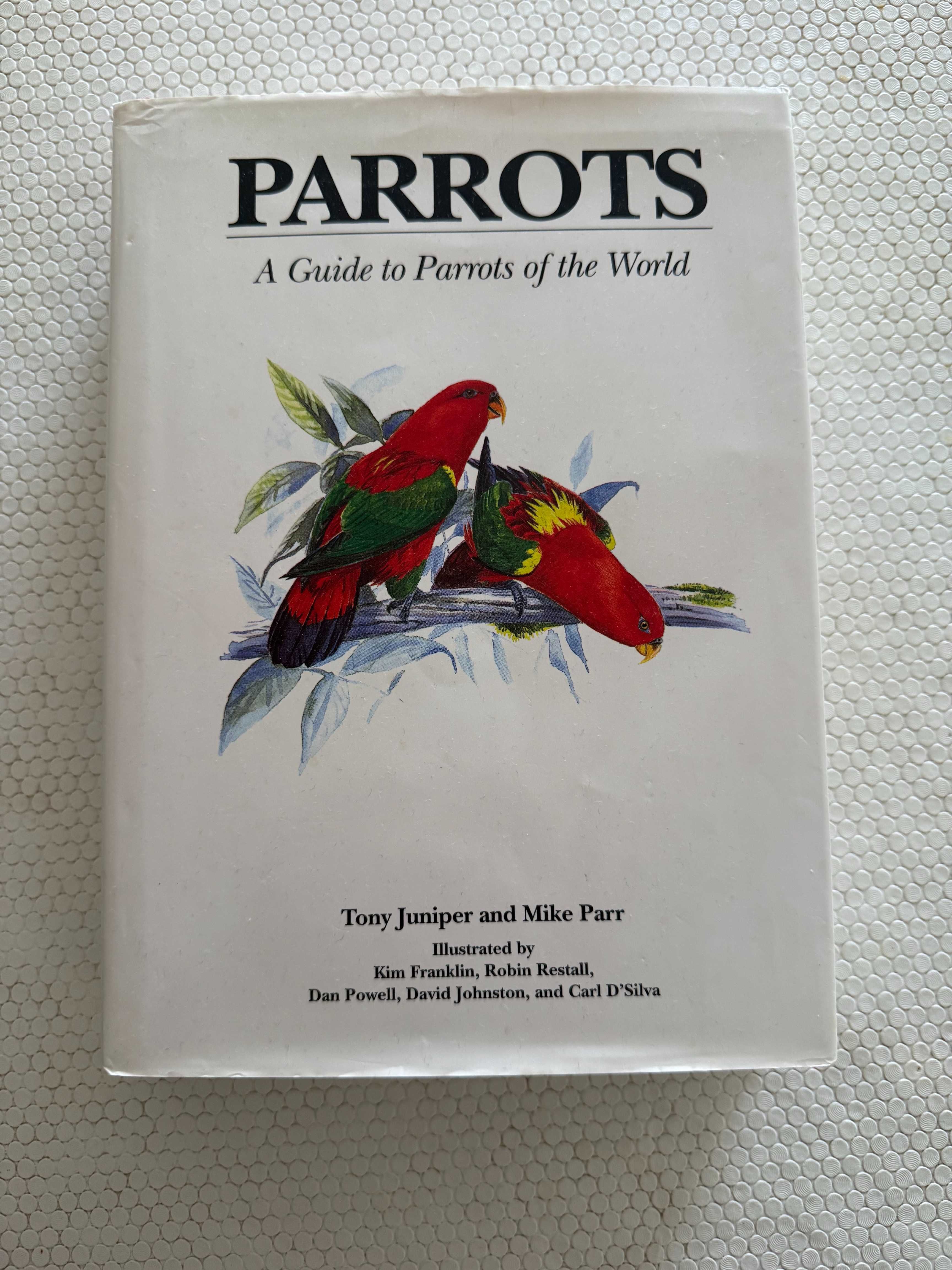 Parrots: A Guide to Parrots of the World – capa dura c/sobrecapa