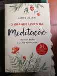 O grande livro da meditação James Allen