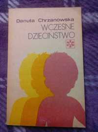 Wczesne dzieciństwo. Danuta Chrzanowska