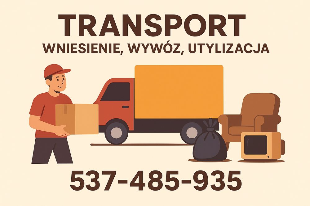 Transport, wniesienie, wyniesienie, wywóz i utylizacje kompleksowo