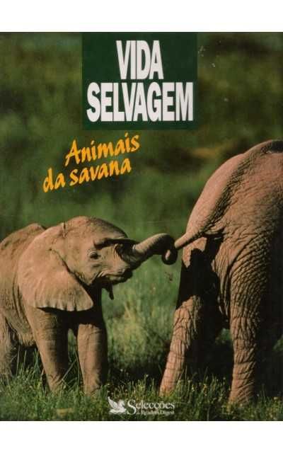 "Vida Selvagem : Animais das Savana" - Selecoes Reader's Digest