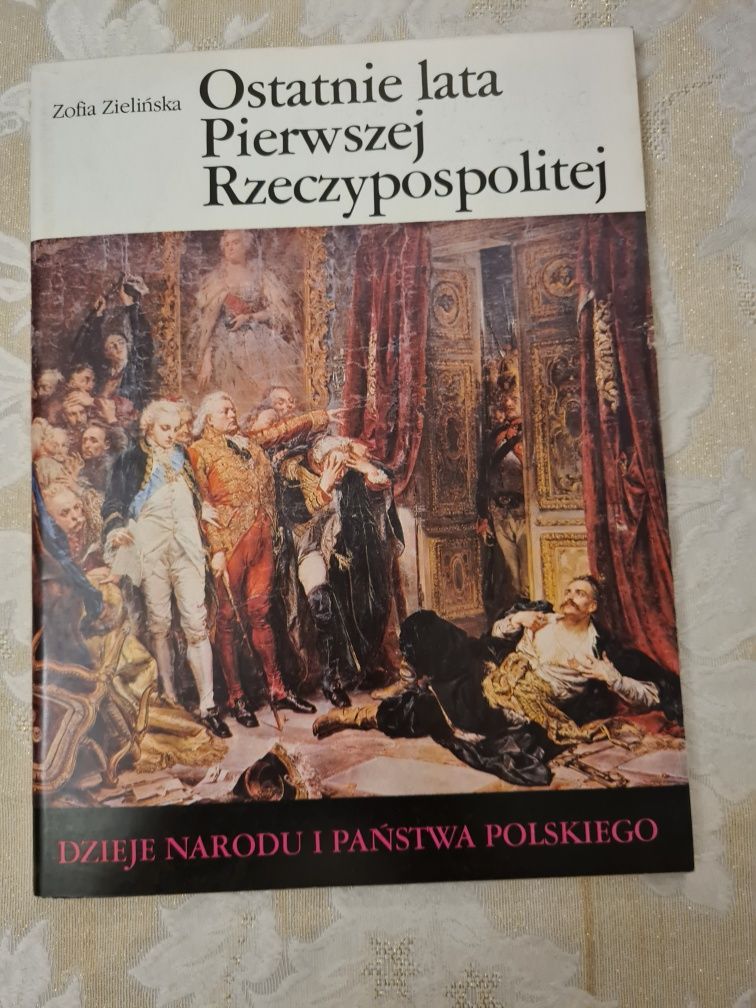 zeszyt Zofia Zielińska Ostatnie lata Pirewszej Rzeczypospolit