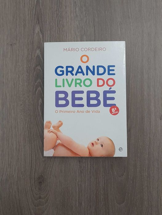 O grande livro do bebé (Guia do pediatra Mário Cordeiro)