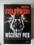 Wściekły pies - Robert Ziółkowski; książka; kryminał