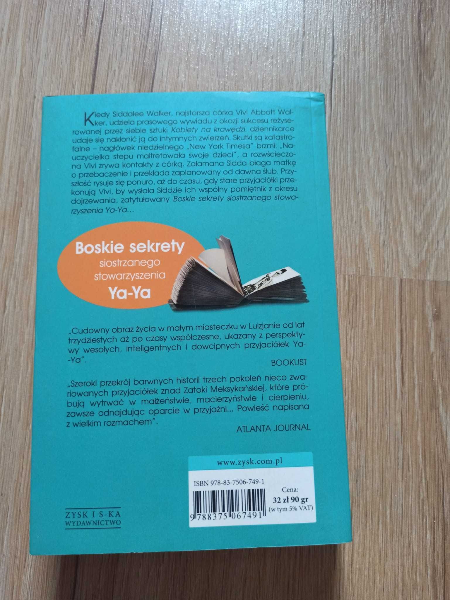 Boskie sekrety siostrzanego stowarzyszenia Ya Ya Rebecca Wells