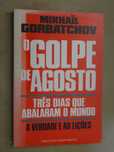 O Golpe de Agosto de Mikhail Gorbatchov