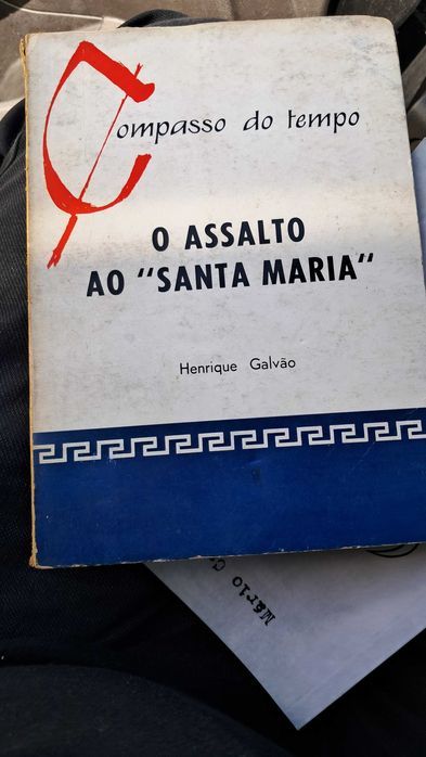 O Assalto ao Santa Maria, Henrique Galvão