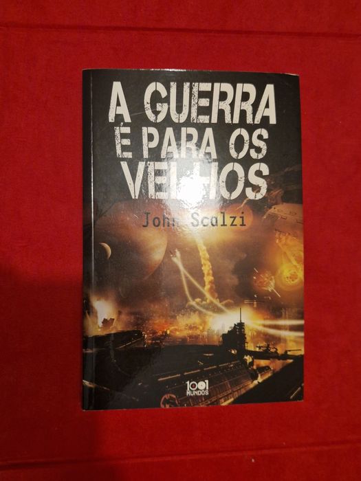 A Guerra é Para os Velhos - John Scalzi