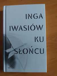 Ku słońcu,  Inga Iwasiów