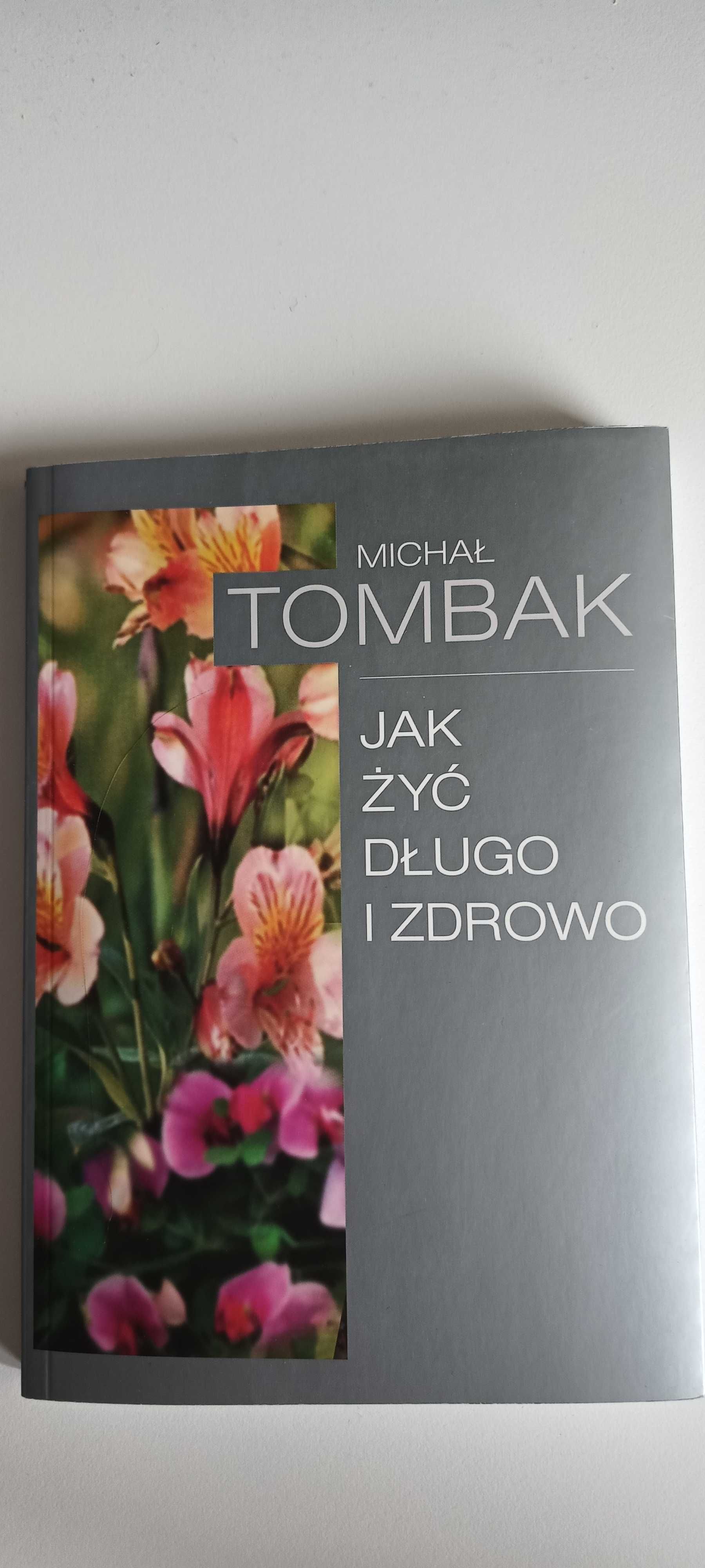 Książka "Jak żyć długo i zdrowo", Michał Tombak