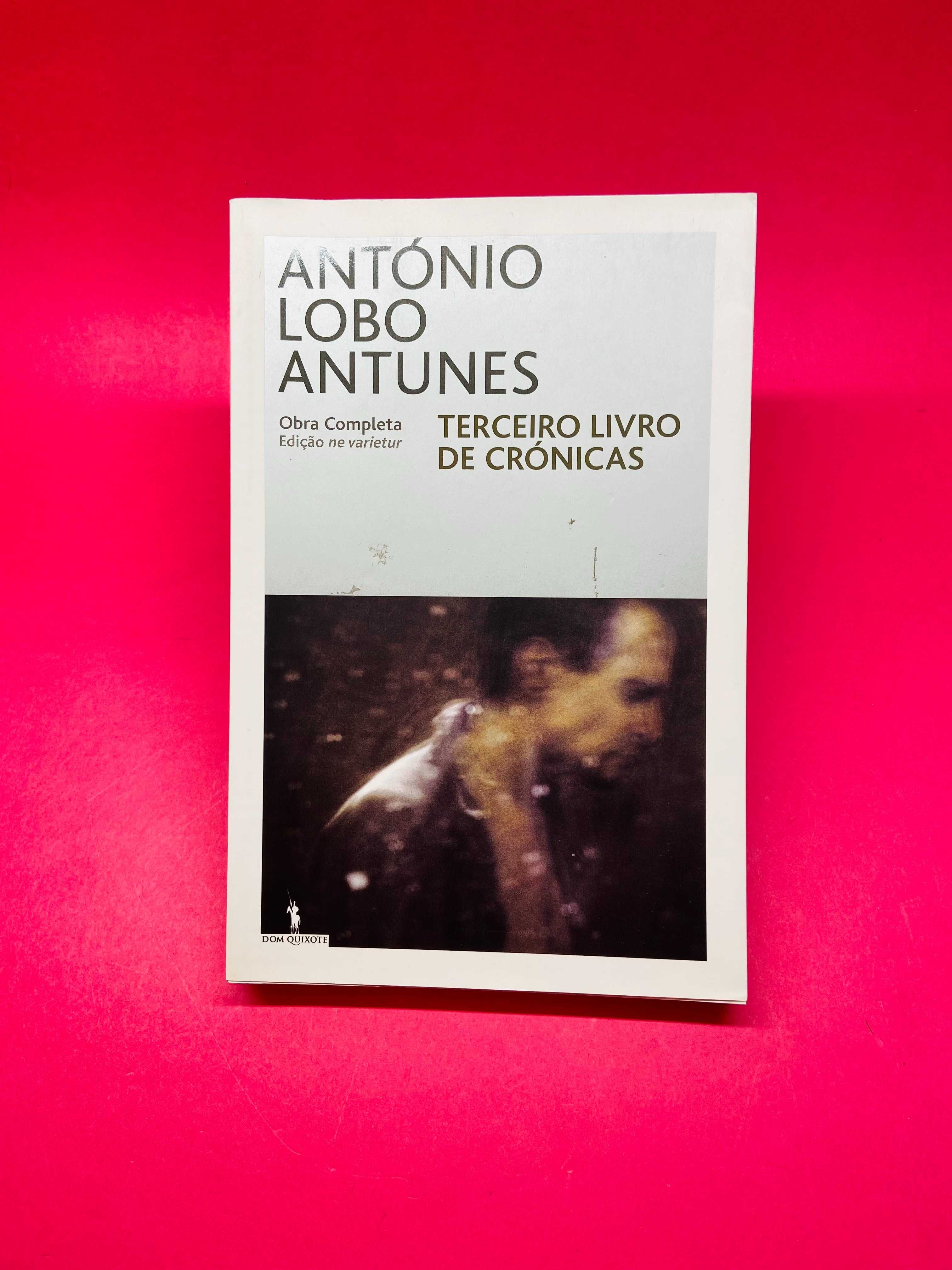 Terceiro Livro de Crónicas - António Lobo Antunes