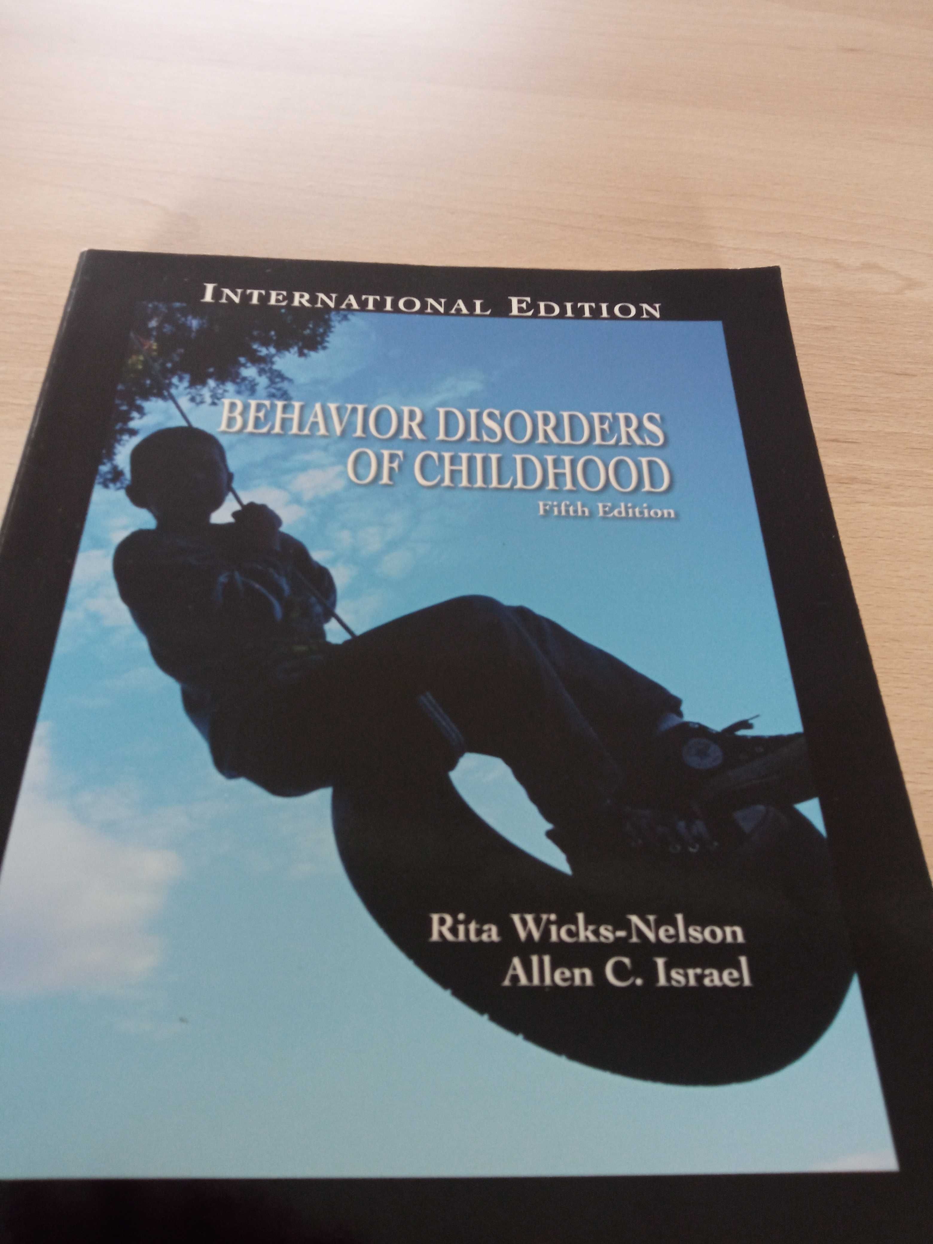 Behavior Disorders of Childhood. R. Wicks-Nelson, A. C. Israel.