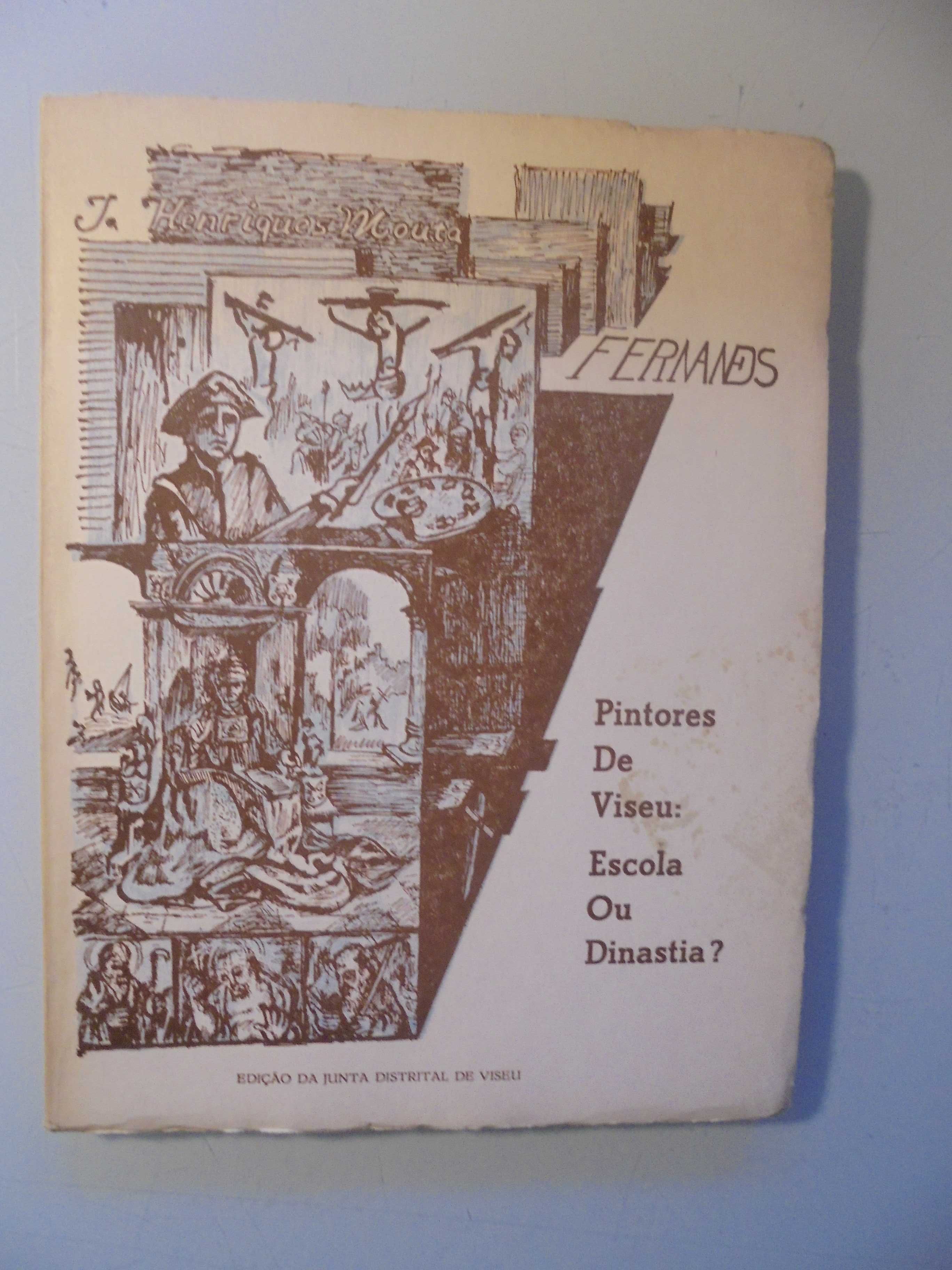 Viseu-Mouta (J.Henriques);Pintores;Escola ou Dinastia