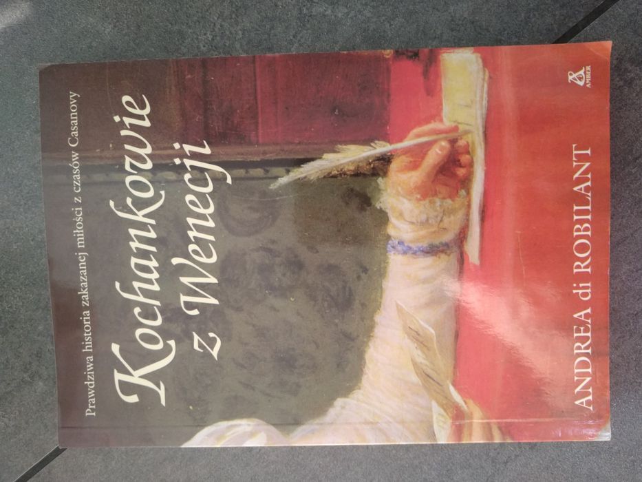 Kochankowie z Wenecji Andrea di Robilant