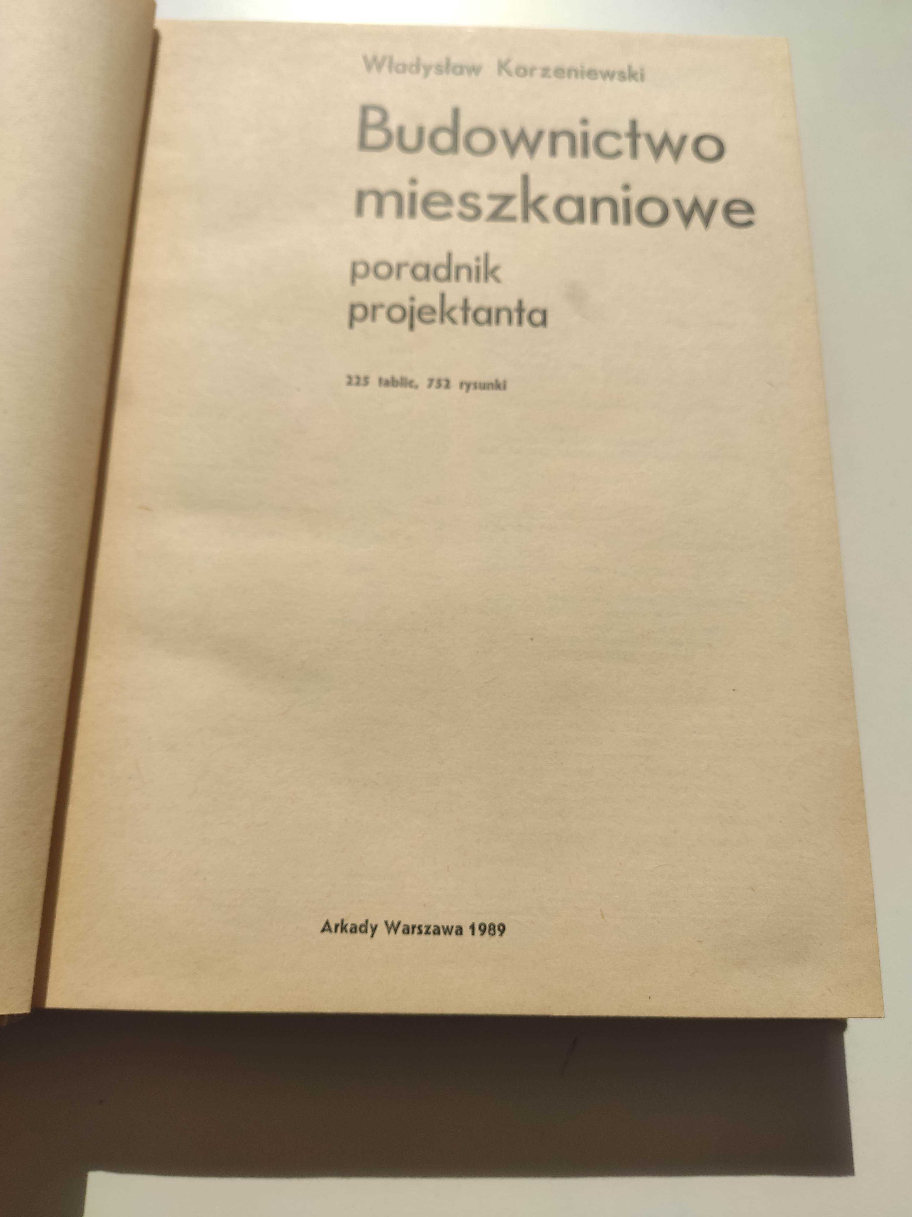 BUDOWNICTWO MIESZKANIOWE-Poradnik projektanta  W. Korzeniewski