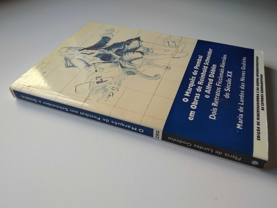 O Marquês de Pombal em Obras de Reinhold Schneider e Alfred Döblin