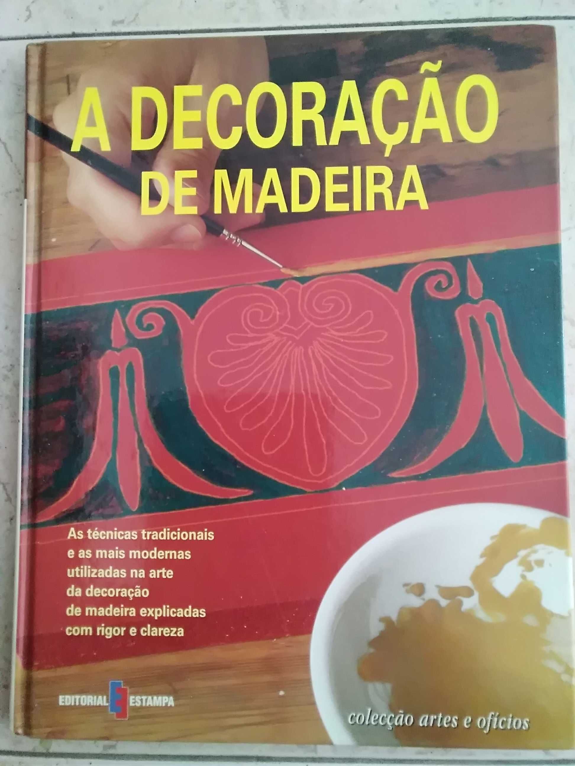 A Decoração de Madeira