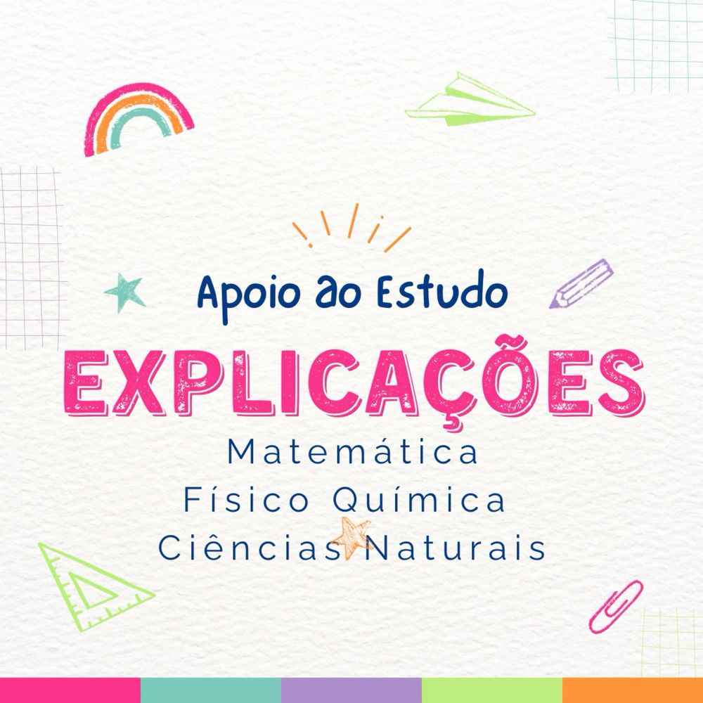 Explicações 5º ao 9º (Mat, Ciências, FQ) e 10º ao 12º (Bio/Geo)
