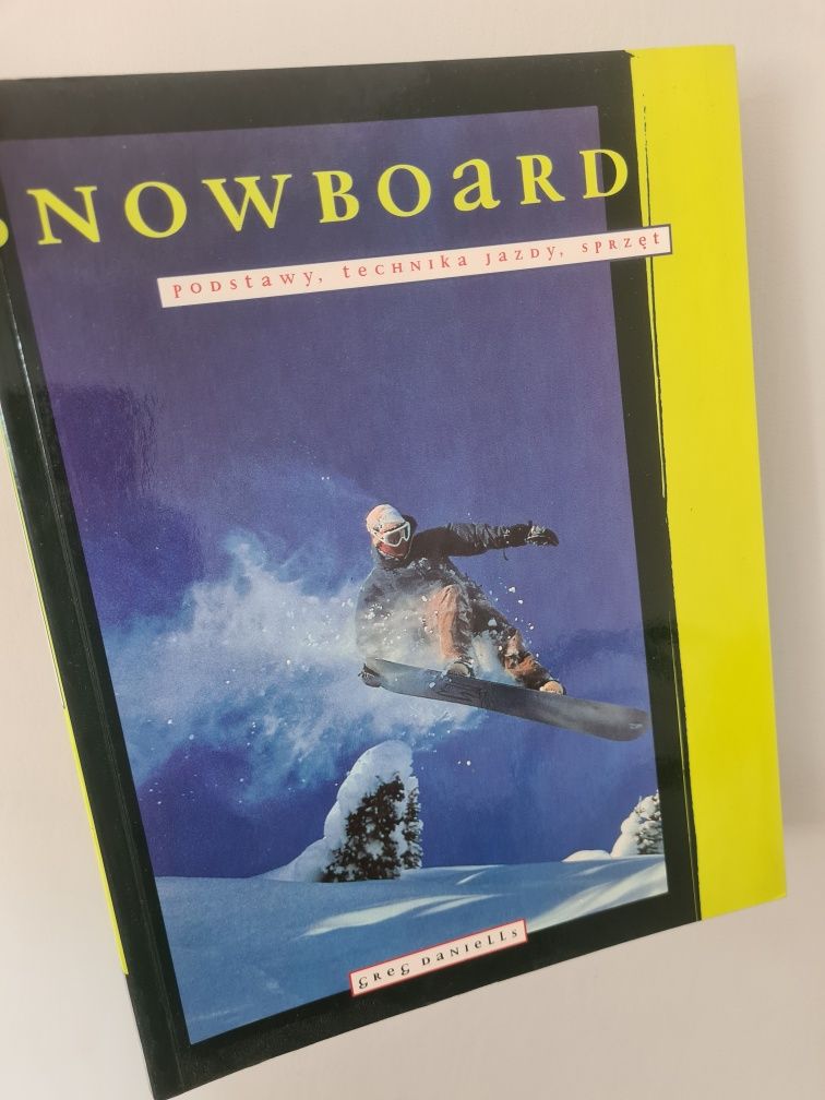 Snowboard - Podstawy, technika jazdy, sprzęt. Książka