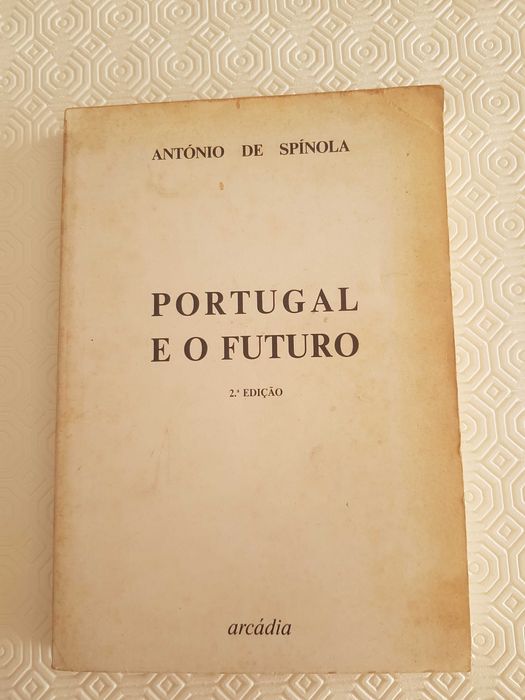 Livro Portugal e o Futuro de A.ntónio de Spínola