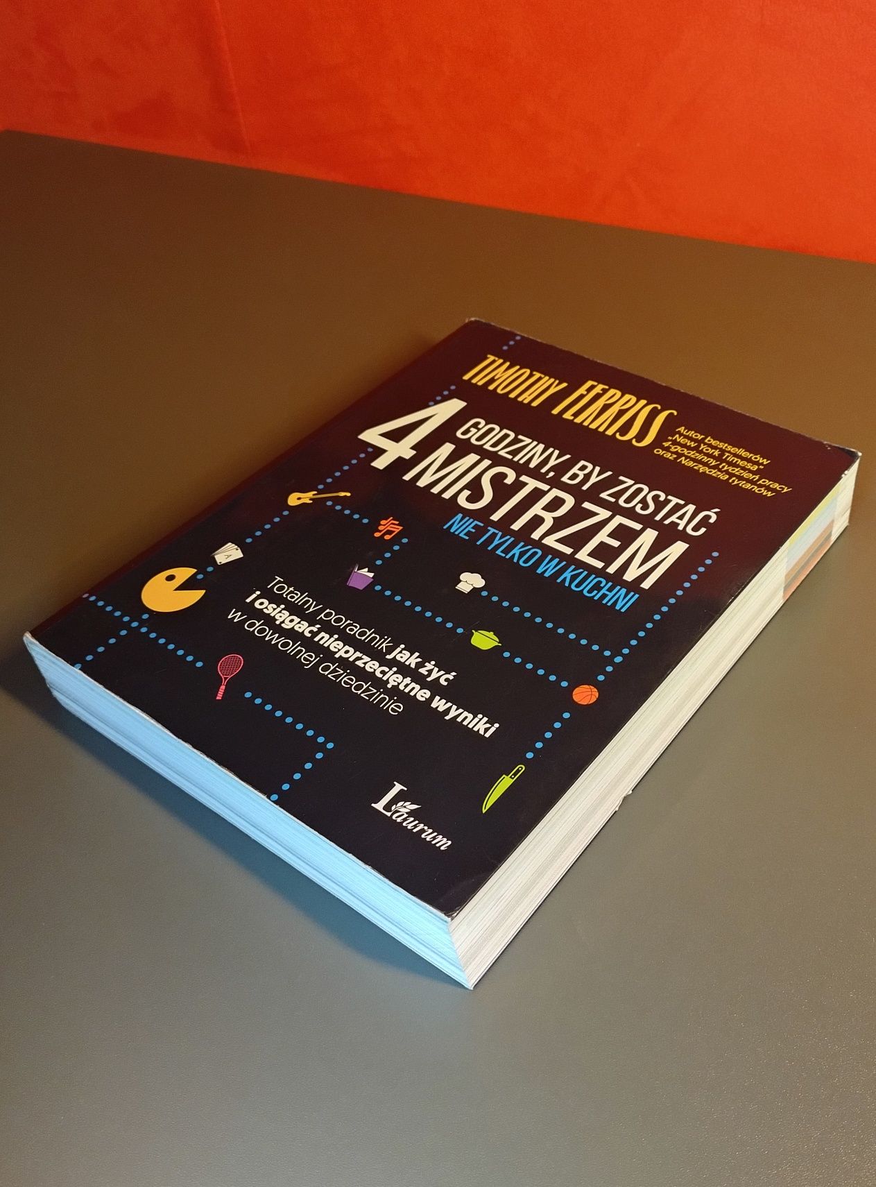 4 godziny, by zostać mistrzem nie tylko w kuchni. Timothy Ferriss