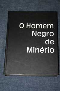 [] O Homem Negro de Minério - Pedro Seixo