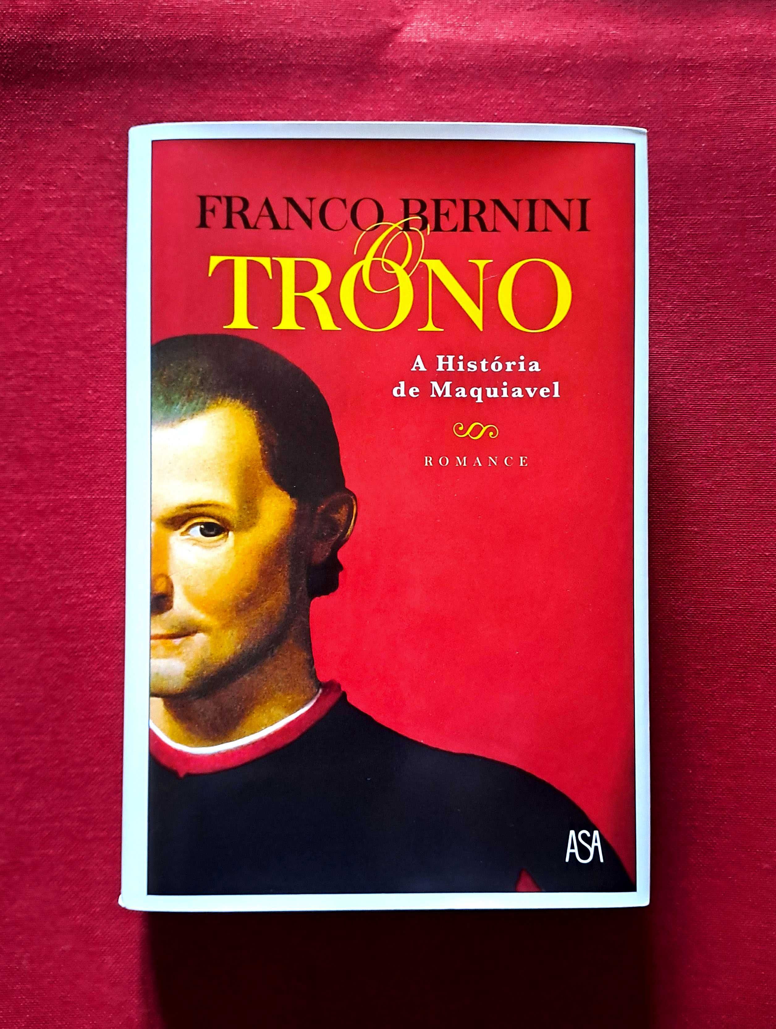 O Trono: A história de Maquiavel - Franco Bernin