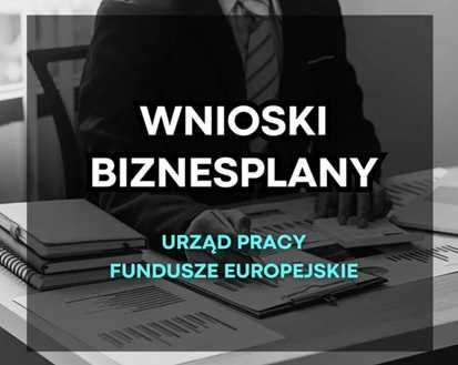 Dotacja Urząd Pracy Biznesplan Wniosek Pożyczka UE Fundusze Unijne PUP