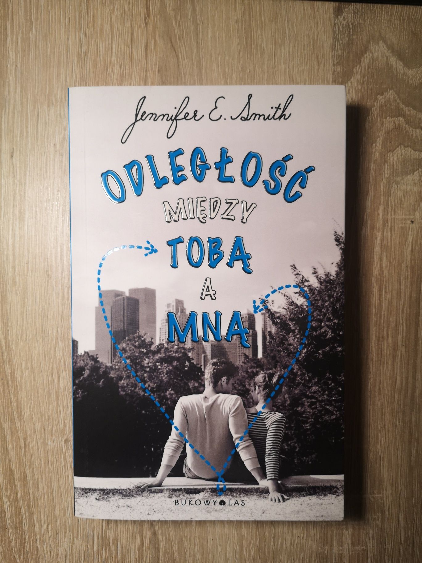 Odległość między tobą a mną - Jennifer E. Smith